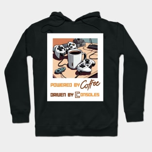 Powered by coffee, driven by consoles Hoodie